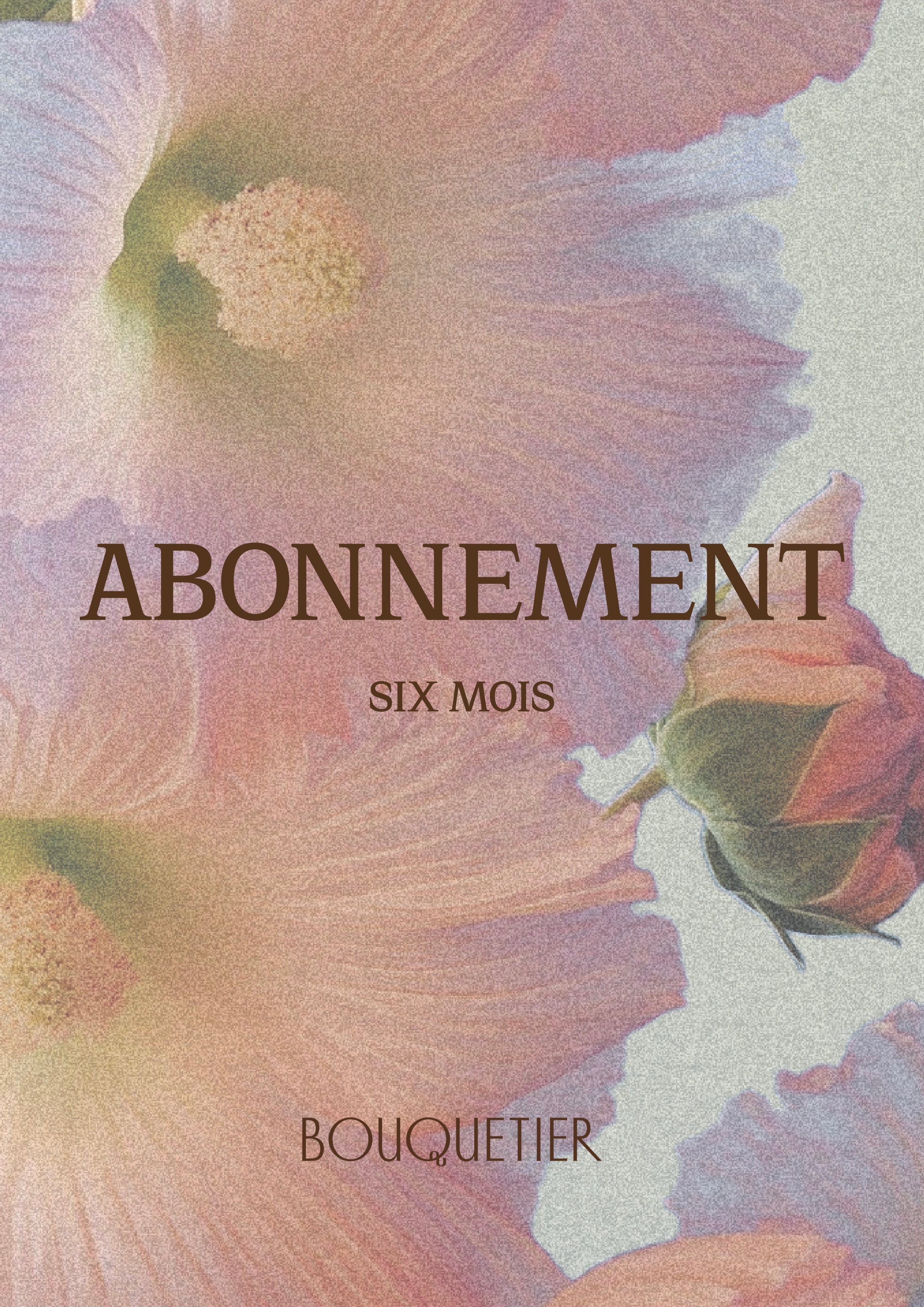 Carte illustrée présentant l’abonnement fleurs Bouquetier sur six mois
